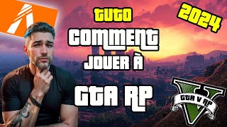 COMMENT JOUER A GTA RP EN 2024  TUTO [upl. by Sadirah]