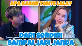 APA KABAR TANTE LALA NGAKU UDAH JADI JANDA  TANYA AKU DONG Eps 1 [upl. by Slayton]