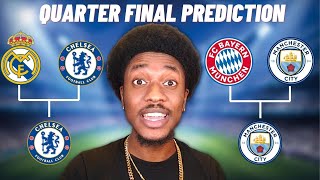 MY CHAMPIONS LEAGUE QUARTER FINAL PREDICTIONS Its All Rigged [upl. by Imer]