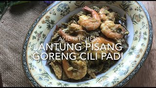 Jantung Pisang Goreng Cili Padi [upl. by Yknarf]