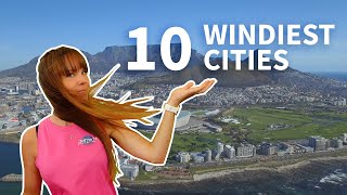 Top 10 Windiest Cities in the World [upl. by Groves]