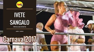 Ivete Sangalo  Pipoca da Ivete  Quinta  Barra  Carnaval de Salvador 2017 [upl. by Ylremik]