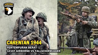 Battle of Carentan 101st Airborne Amerika vs Fallschirmjäger Jerman  Sama sama Lintas Udara Bro [upl. by Ahsasal]