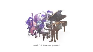 5th  OMORI 3rd Anniversary Concert [upl. by Yerffeg]