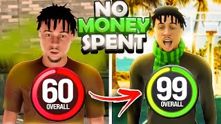 Going 60 to 99 Overall No Money Spent in 1 Video NBA 2k24 [upl. by Hpsoj]