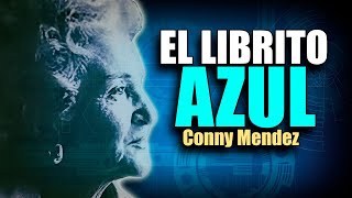 📚 el LIBRITO AZUL de CONNY MENDEZ APRENDE A MANIFESTAR de la FORMA CORRECTA AUDIOLIBROS HISPANOS [upl. by Yemiaj]