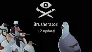 Brusherator 12 update [upl. by Yoshiko980]