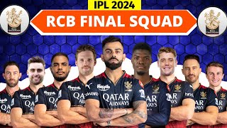 IPL 2024  Royal Challengers Bangalore Full amp Final Squad  RCB Final Squad IPL 2024 RCB 2024 Squad [upl. by Mazlack]