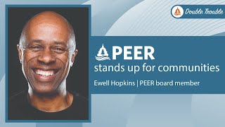 PEER Stands Up for Communities [upl. by Nayek]