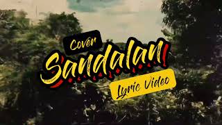 Sandalan  6Cyclemind Cover Lyric Video [upl. by Essenaj]