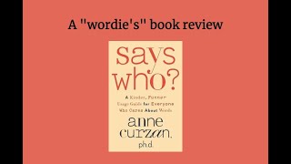 Review of Says Who by Anne Curzan [upl. by Rimma]