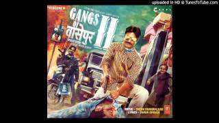 Gangs Of Wasseypur 2  Bahut Khoob [upl. by Grega211]