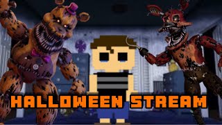 FNAF 4 HALLOWEEN STREAM [upl. by Avruch116]