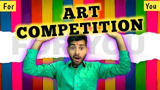 Art Competition For You  2024 Art Competition  Online Free Art Competition  Drawing Contest [upl. by Jollanta]