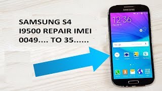 GALAXY S4 I9500 REPAIR IMEI اصلاح السيريال هاتف جلاكسى [upl. by Sherwood]