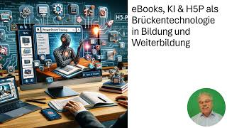 Interaktives Lernen mit eBooks mit KI und H5P Ergänzungen Masterclass zu PowerPoint Grundlagen [upl. by Esilehs862]