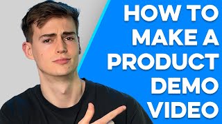 How To Make a Product Demo Video Step by Step Tutorial [upl. by O'Toole196]