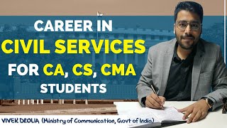 Unscripted PART 2 CIVIL SERVICES as a Career Option for CA CS CMA Students  Ft Vivek Drolia [upl. by Sterne]