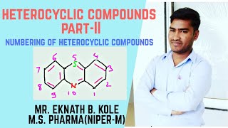 Heterocyclic compounds PartII Numbering of heterocyclic ring [upl. by Nuoras]