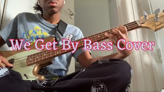 Jordana  We Get By Bass Cover [upl. by Lorelie]