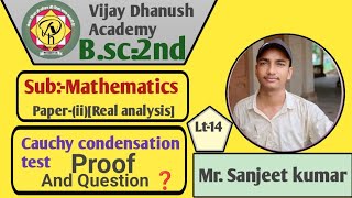 Lt14Bsc2ndcauchy condensation test proof series of positive terms by Mr Sanjeet kumar [upl. by Heall]