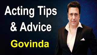 Acting Tips and Advice Comedy King Govindas  BollywoodHappening  Joinfilms [upl. by Eirised640]