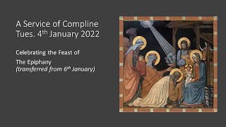 Compline for 4th January 2022 for The Epiphany [upl. by Colene561]