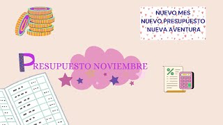 Presupuesto NOVIEMBRE 🌈 Mi economía familiar en este mes [upl. by Chaworth770]