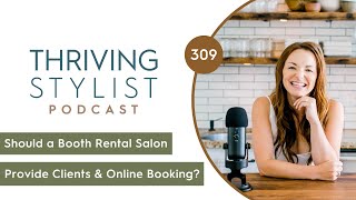 Should a Booth Rental Salon Provide Clients amp Online Booking [upl. by Alyakem]