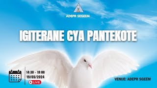 IGITERANE CYA PANTEKOTE ADEPR SGEEM  19052024 [upl. by Somar503]