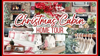 COZY CHRISTMAS HOME TOUR 2022  CHRISTMAS CABIN DECORATING IDEAS [upl. by Eimme]