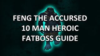 Feng the Accursed 10 Man Heroic MoguShan Vaults Guide  FATBOSS [upl. by Mellen]