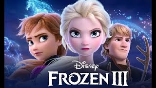 FROZEN 3 OFFICAIL TRAILER 2022 [upl. by Ladin]