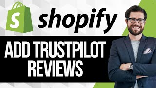 How to Add Trustpilot Reviews to Shopify [upl. by Ys670]