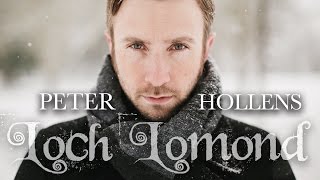 Loch Lomond  Peter Hollens [upl. by Aikcin]