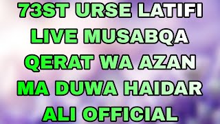 URSE LATIFI LIVE MUSABQA QERAT WA AZAN MA DUWA Haidar Ali Official s broadcast [upl. by Neehsar]