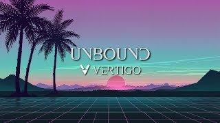 Vertigo  Unbound Official Video [upl. by Enelahs85]