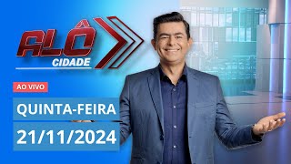 ALÔ CIDADE  AO VIVO  21112024 [upl. by Asennav]