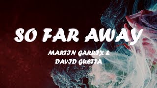 Martin Garrix amp David Guetta  So Far Away Instrumental LYRICS [upl. by Ahsimot]