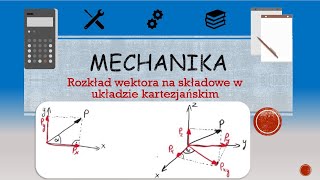 Mechanika  rozkład wektora na składowe [upl. by Yenhoj]