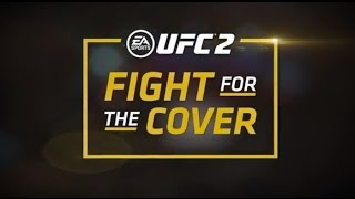 EA SPORTS UFC 2  Fight For The Cover [upl. by Eahsal]