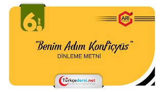 6 Sınıf Türkçe Atölyem Dinleme Metni  Benim Adım Konfiçyüs [upl. by Robers982]