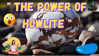 Unlocking the Secrets of Howlite The Ultimate Guide to Its Meaning Uses and Benefits [upl. by Aksehcnarf]