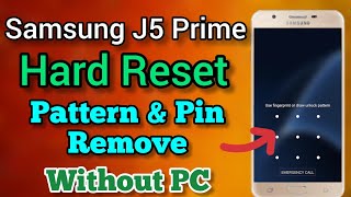 Samsung J5 Prime Hard Reset Pattern Lock Tode Password Lock Hataye Bina PC Use G570f Hard Reset [upl. by Anitram]