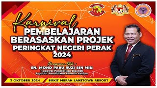 KARNIVAL PEMBELAJARAN BERASASKAN PROJEK PERINGKAT NEGERI PERAK 2024 [upl. by Malonis930]