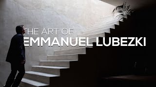 The Art of Emmanuel Lubezki [upl. by Dambro]