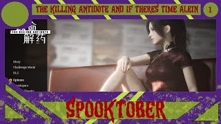 Spooktober  THE KILLING ANTIDOTE [upl. by Oremoh685]