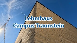 Einzigartiger Lehmbau auf dem Campus Traunstein [upl. by Ssew311]