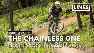 The Chainless One  Bikepark Innsbruck  LINES [upl. by Dazhahs915]