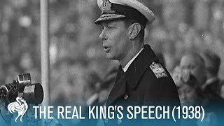 The Real Kings Speech King George VIs Stutter 1938  British Pathé [upl. by Fablan925]